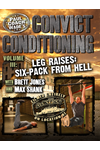 Convict Conditioning, Volume 3: Leg Raises: Six Pack from Hell